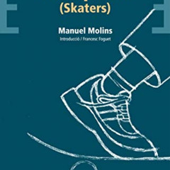 [Free] KINDLE 🗂️ Monopatins (Skaters) (Bromera Teatre) (Catalan Edition) by  Manuel