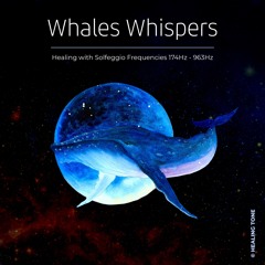851Hz Healing with Whales Whispers