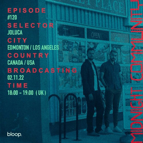 Midnight Community #120 w/ Joluca - 02.11.22