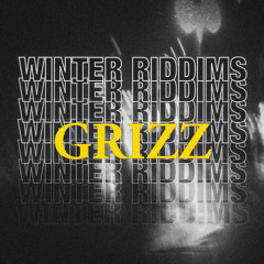 GRIZZ - WINTER RIDDIMS