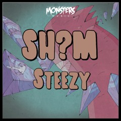 Sh?m - Steezy (OUT NOW)