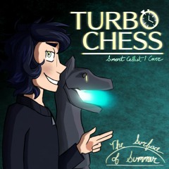 [The Surface of Summer] TURBOCHESS (Cover)