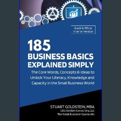 Read eBook [PDF] ✨ BUSINESS BASICS EXPLAINED SIMPLY: The Core Words, Concepts and Ideas to Unlock