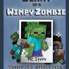 [EBOOK] ⚡ Diary of a Minecraft Wimpy Zombie Book 3: Monster Christmas (Unofficial Minecraft Series