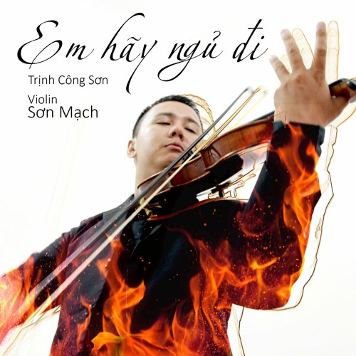 Em Hãy Ngủ Đi (violin & piano)