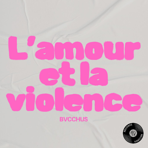 BVCCHUS - L'amour et la Violence (Remix)**SUPPORT BY MOEAIKE, MAAURA