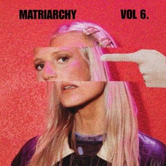 MATRIARCHY V6