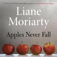 Apples Never Fall by Liane Moriarty (Audiobook Excerpt)