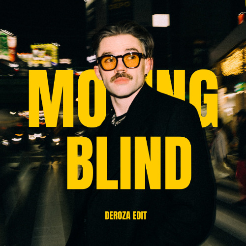 Moving Blind - Dom Dolla (DEROZA Afro House Edit)