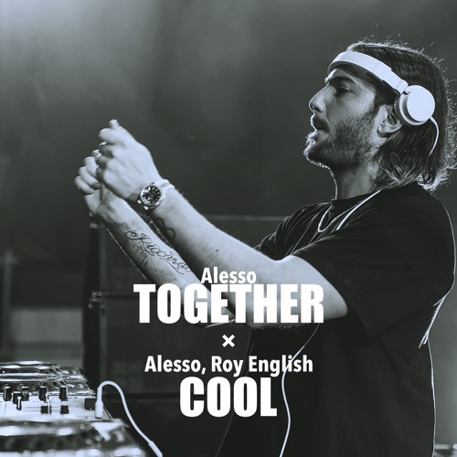Alesso - Together / Cool (Alesso Ultra Taiwan 2020 Mashup)[Shogo Reboot]