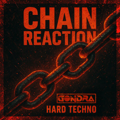 Chain Reaction (Hard Techno Mix)