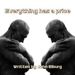 Everything has a price (Emotional song)