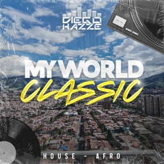 My Worl Classic Diego Hazze (House, Afro) Living Medellin 2k23
