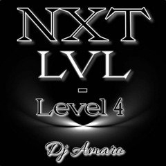 Dj Amaro - NXT LVL - Level 4