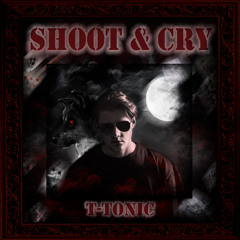 Shoot&Cry