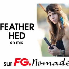 Feather Hed @ FG Nomade Radio [May 2020]