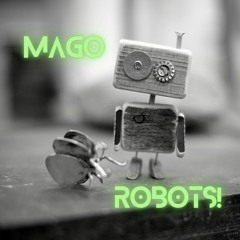 Mago - Robots!