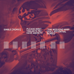 The Awakened potential Remix [Weekend Whip]