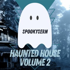 Haunted House, Volume 2 - SpookySern