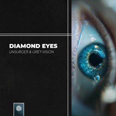 Unsurger & Grey Vision - Diamond Eyes