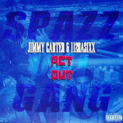 Jimmy carter x Asixx - Act Up (Prod. jaym3s)