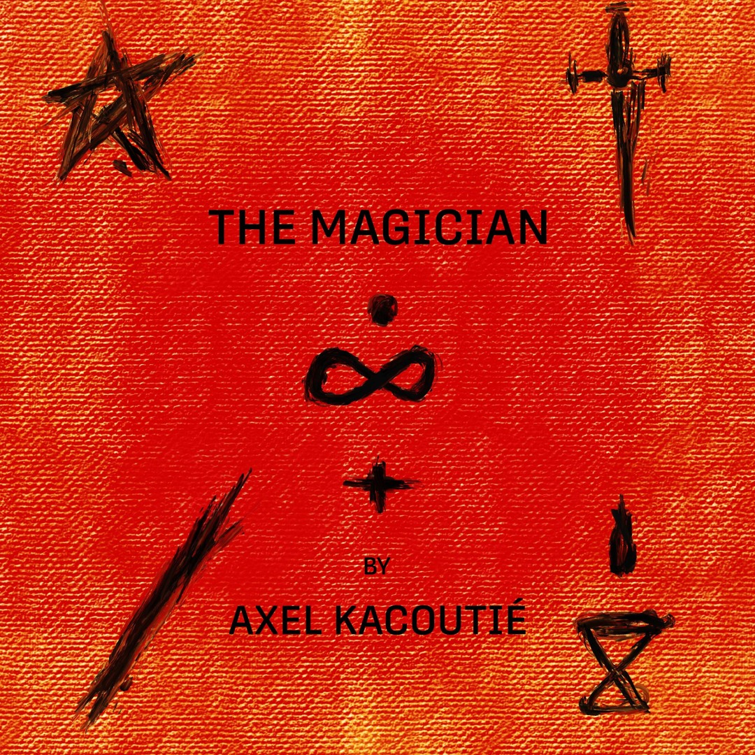 Stream Short Cuts: The Magician By Axel Kacoutié [CLIP] by Axel ...