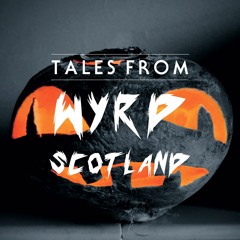 Tales From Wyrd Scotland | Episode 15 - Samhain - Guisers, Dookin' And Bogles