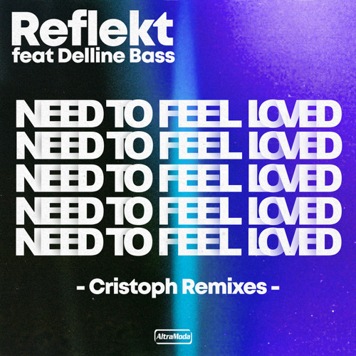 Need To Feel Loved (Cristoph Remix) [feat. Delline Bass]