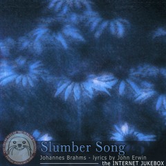 Slumber Song (Brahm's Lullaby)