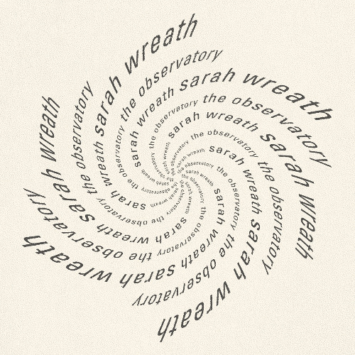 The Observatory - Sarah Wreath @ No Way Back, 2025