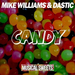 Mike Williams & Dastic - Candy (Cpt. Jack Remake)