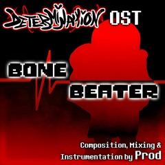 Determination - BONE BEATER [Final Update]