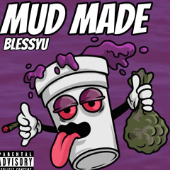 Mud Made