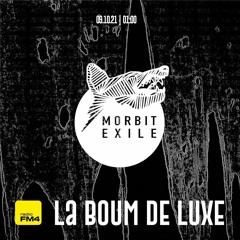 Morbit Exile Labelmix FM4 La Boom Deluxe 08/10/2021