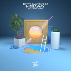 Tony Vida & Trafoier - Hideaway (feat. Rory Hope)