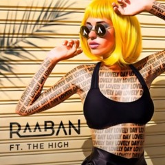 Raaban - Lovely Day Feat. The High (ABL Remix)