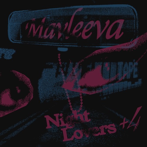 Night Lovers +4 w/ Mavleeva
