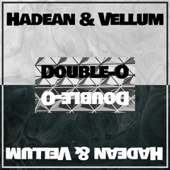 HADEAN & VELLUM - DOUBLE - O