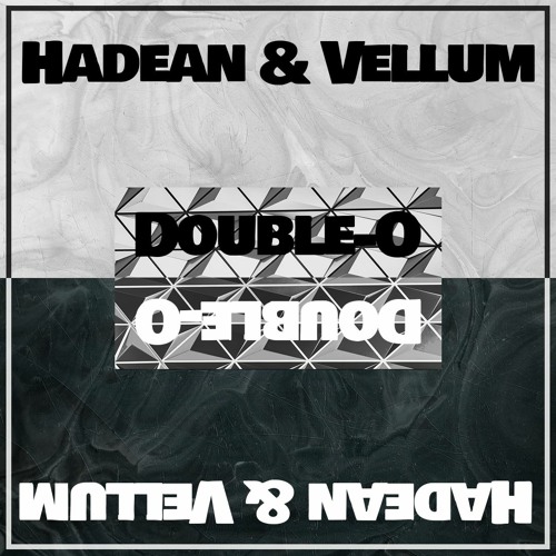 HADEAN & VELLUM - DOUBLE - O