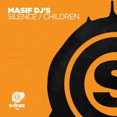 Masif DJ's - Children (Steve Hill Vs D10 Remix) (S-Trax) (STRAX007)