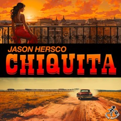 Jason Hersco / Chiquita (Original Mix)