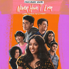 Never Have I Ever Season 3 Netflix Soundtrack