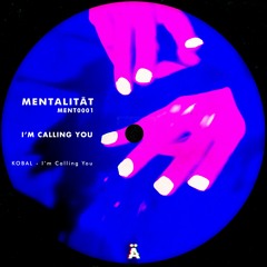 I'm Calling You [MENT0001]
