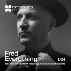 Cromarti Sessions 024 - Mixed by Fred Everything
