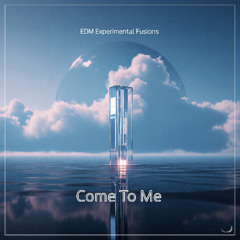 Come To Me