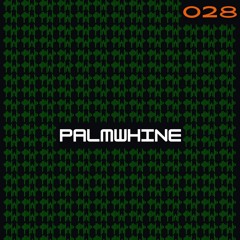 Palmwhine Radio Show #028 w/ itsurgirlno