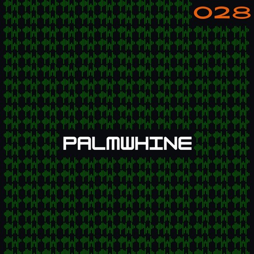 Palmwhine Radio Show #028 w/ itsurgirlno