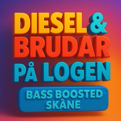 Diesel & Brudar på Logen