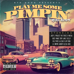 Play Me Some Pimpin - Remix Mixtape