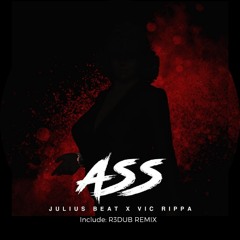 Julius Beat, Vic Rippa - Ass (Radio Edit) [Dragon Records]